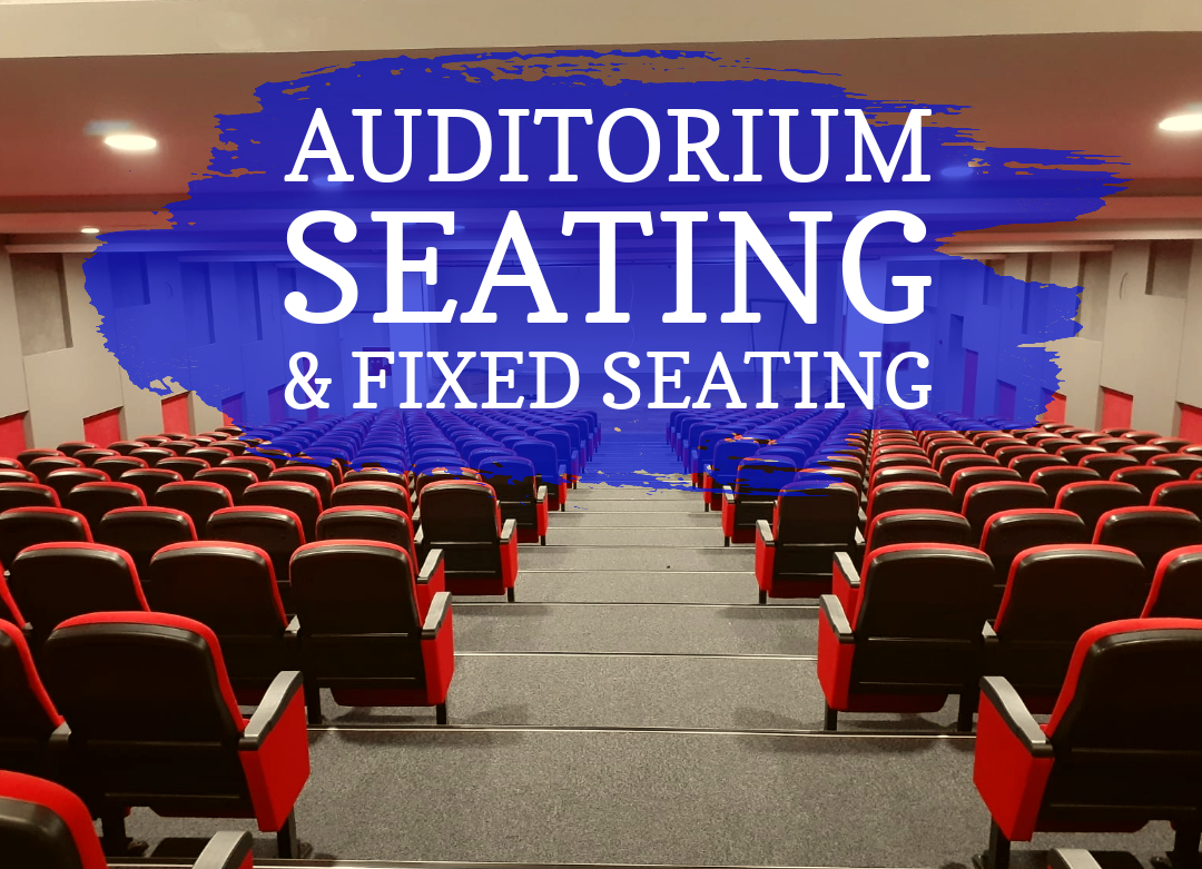 Auditorium Seating & Fixed Seating