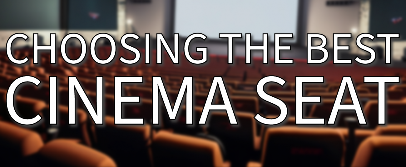 choosing the best cinema seats